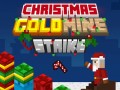 Pelit Gold Mine Strike Christmas